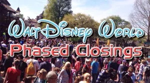 Disney World Phased Closing