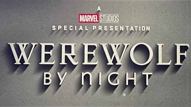 Marvel Studios' Special Presentation: Werewolf By Night, Official Trailer